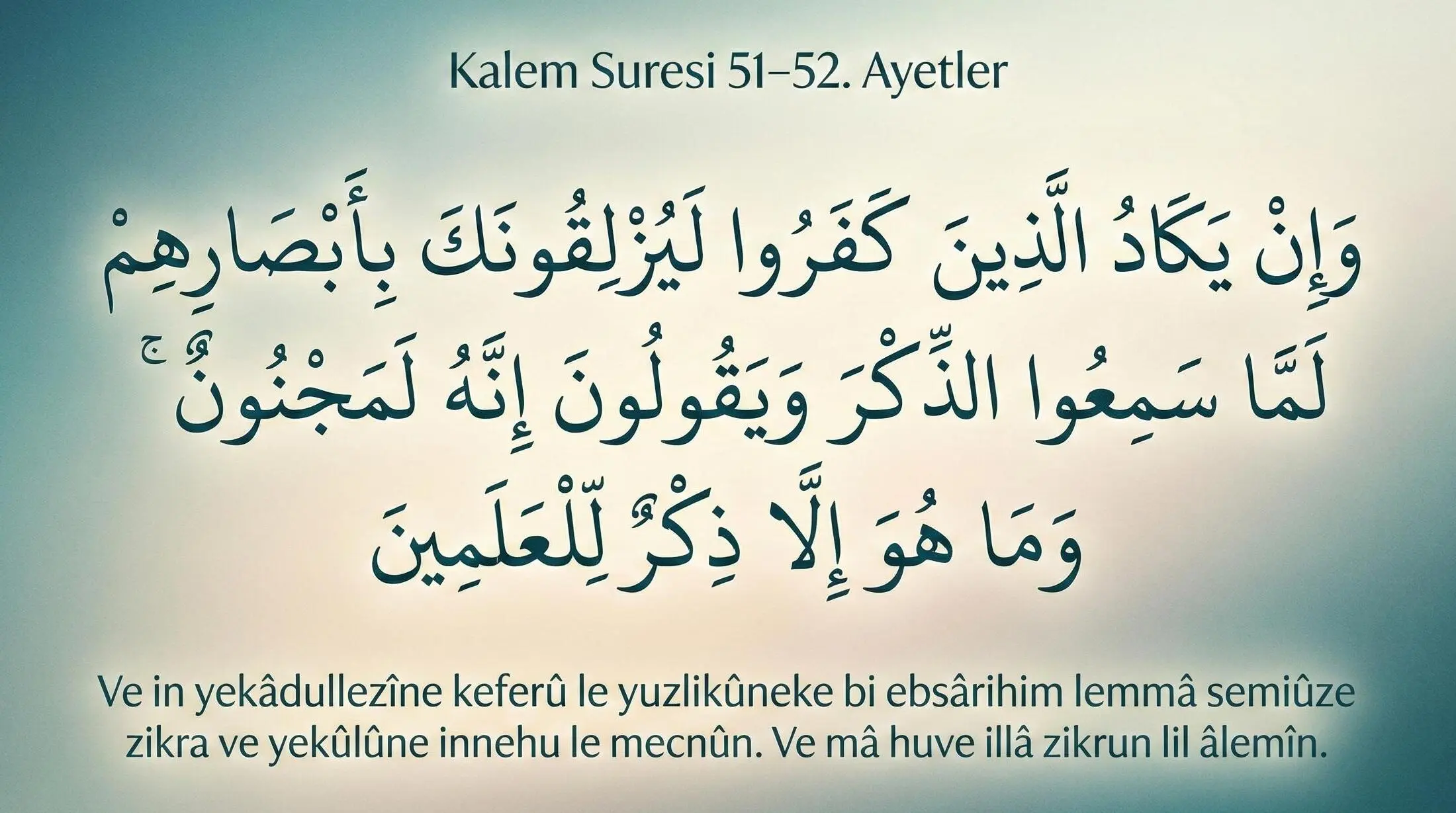 Kalem Suresi 51-52 Ayetler Arapça